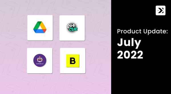 Product Update – July 2022